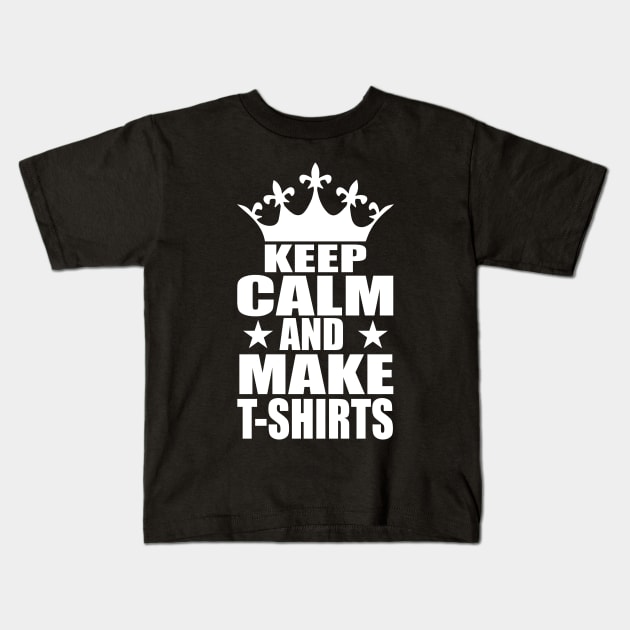 Keep Clam And Make T-shirts tee design birthday gift graphic Kids T-Shirt by TeeSeller07